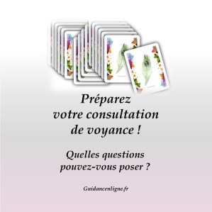 Préparez votre consultation de voyance